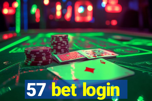 57 bet login